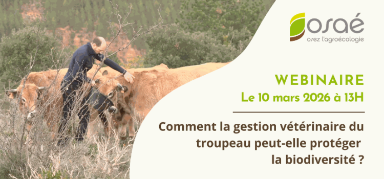 Comment la gestion vétérinaire du troupeau peut-elle protéger la biodiversité ? Webinaires Osae Solagro